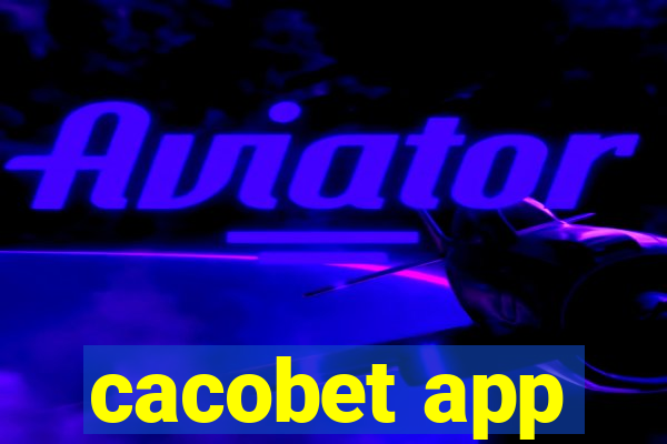 cacobet app